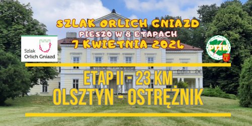 7.04.2024 - SZLAK ORLICH GNIAZD z PTTK Kielce - etap II (Olsztyn - Ostrężnik)