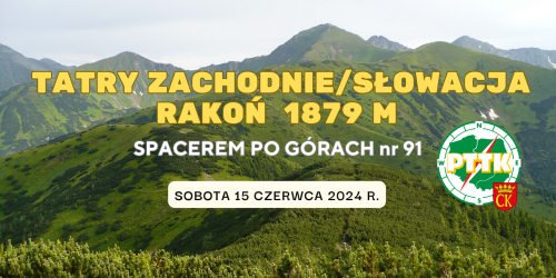 15.06.2024 - Spacerem po górach - Tatry Zachodnie / Słowacja - Rakoń
