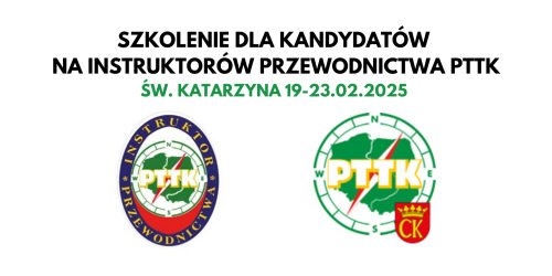 19-23.02.2025 - Szkolenie dla kandydatów na Instruktorów Przewodnictwa PTTK