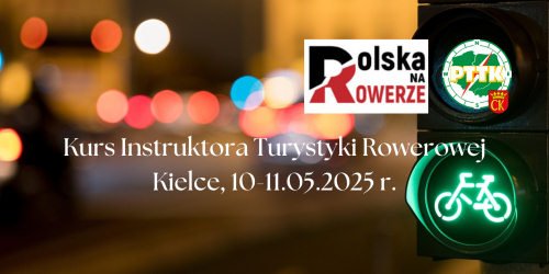 10-11.05.2025 - Kurs Instruktora Turystyki Rowerowej